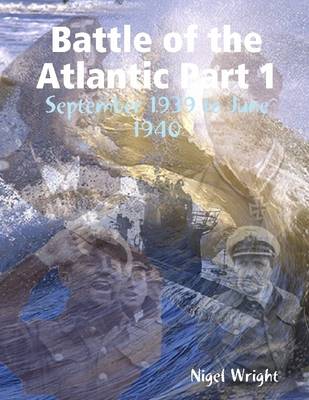 Book cover for Battle of the Atlantic Part 1: September 1939 to June 1940