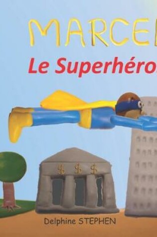 Cover of Marcel le Superhéros