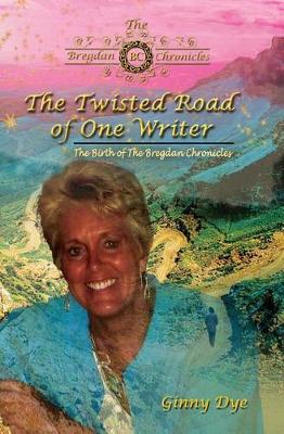 Book cover for The Twisted Road Of One Writer (#13 in The Bregdan Chronicles Historical Fiction Series)
