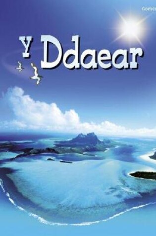 Cover of Cyfres Dechrau Da: Y Ddaear