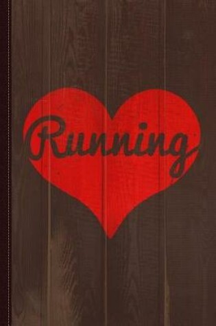 Cover of I Love Running Journal Notebook