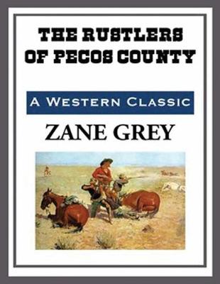 Book cover for The Rustlers of Pecos County (Annotated)