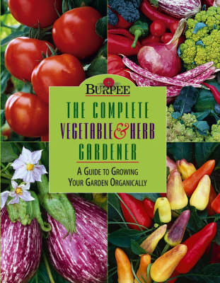 Book cover for The Complete Vegetable and Herb Gardener