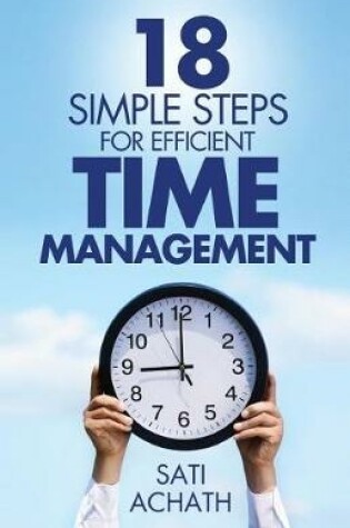 Cover of 18 Simple Steps for Efficient Time Management