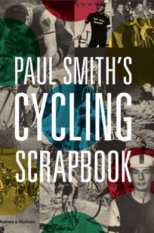 Cover of Paul Smith's Cycling Scrapbook