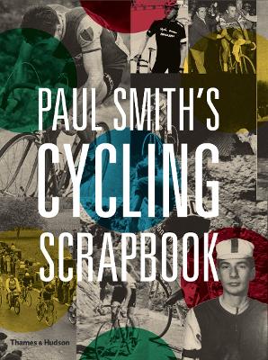 Book cover for Paul Smith's Cycling Scrapbook