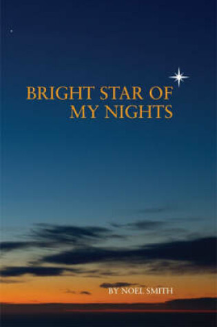 Cover of Bright Star of My Nights