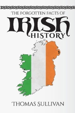 Cover of The Forgotten Facts of Irish History