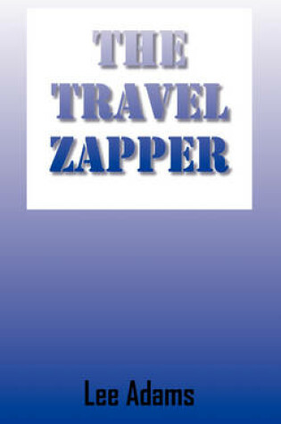 Cover of The Travel Zapper