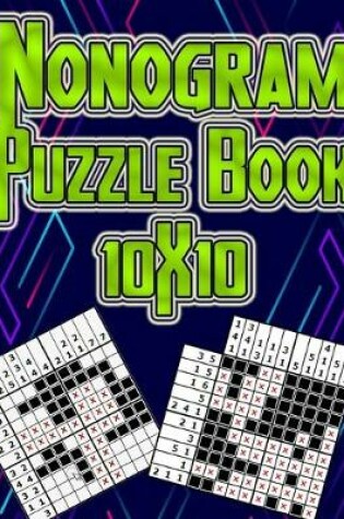 Cover of Nonogram Puzzle Book 10X10
