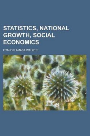 Cover of Statistics, National Growth, Social Economics