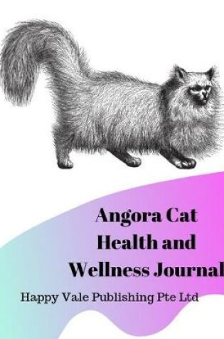 Cover of Angora Cat Health and Wellness Journal