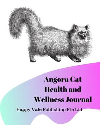 Book cover for Angora Cat Health and Wellness Journal