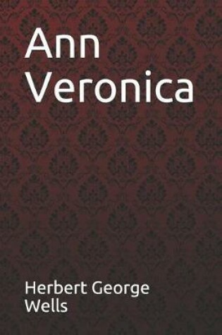 Cover of Ann Veronica Herbert George Wells