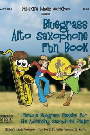 Cover of Bluegrass Alto Saxophone Fun Book