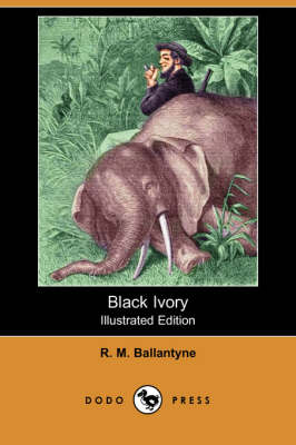 Book cover for Black Ivory(Dodo Press)