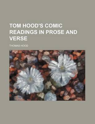 Book cover for Tom Hood's Comic Readings in Prose and Verse