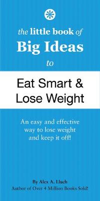 Book cover for The Little Book of Big Ideas to Eat Smart and Lose Weight