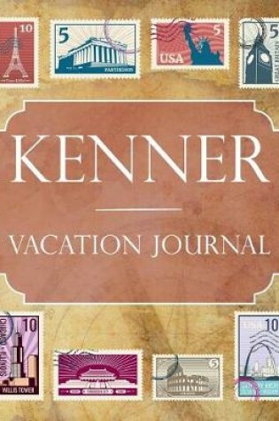 Cover of Kenner Vacation Journal