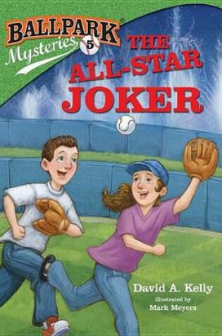 Cover of Ballpark Mysteries #5: The All-Star Joker