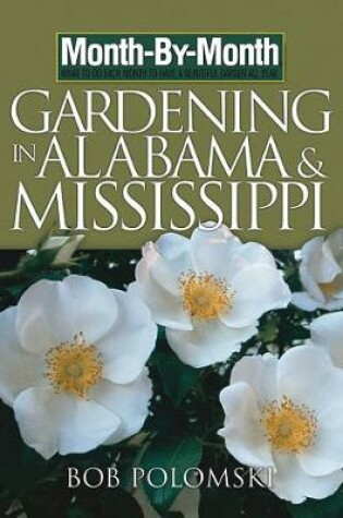 Cover of Month-By-Month Gardening in Alabama and Mississippi