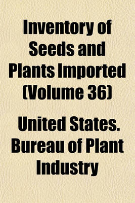 Book cover for Inventory of Seeds and Plants Imported Volume 36