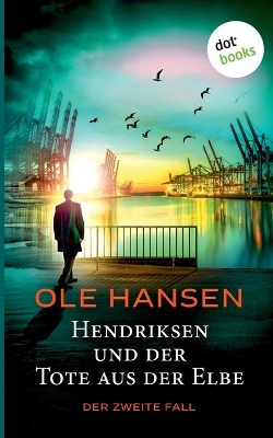 Book cover for Hendriksen und der Tote aus der Elbe