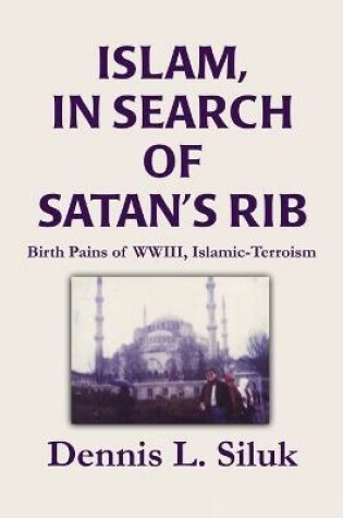 Cover of Islam, in Search of Satan's Rib