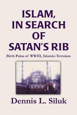 Book cover for Islam, in Search of Satan's Rib