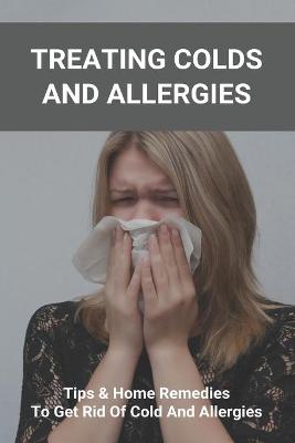 Book cover for Treating Colds And Allergies