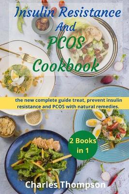 Book cover for Insulin Resistance And Pcos Cookbook