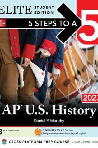 Cover of 5 Steps to a 5: AP U.S. History 2023 Elite Student Edition