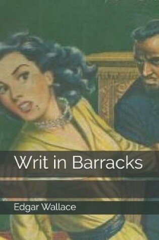 Cover of Writ in Barracks