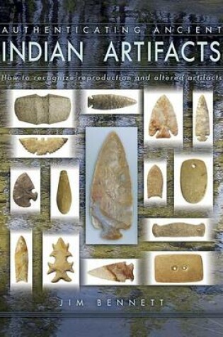 Cover of Authenticating Ancient Indian Artifacts