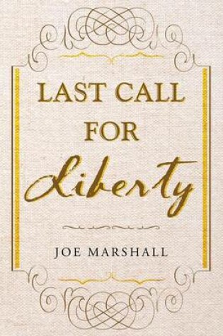 Cover of Last Call For Liberty
