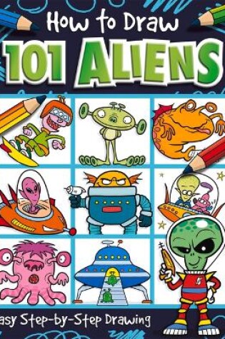 Cover of How to Draw 101 Aliens