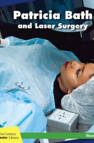 Cover of Patricia Bath and Laser Surgery