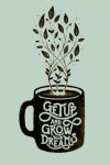 Book cover for Get Up and Grow Your Dreams