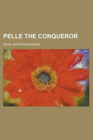 Cover of Pelle the Conqueror - Volume 03