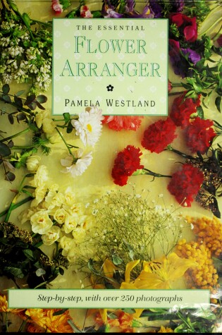 Cover of The Essential Flower Arranger