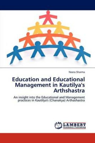 Cover of Education and Educational Management in Kautilya's Arthshastra