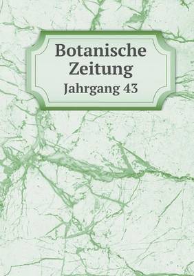 Book cover for Botanische Zeitung Jahrgang 43