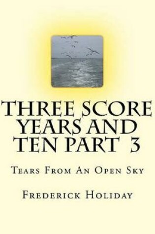 Cover of Three Score Years And Ten Part 3