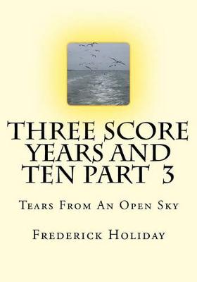 Book cover for Three Score Years And Ten Part 3