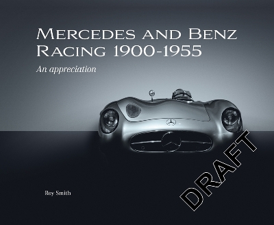 Book cover for Mercedes and Benz Racing 1900-1955