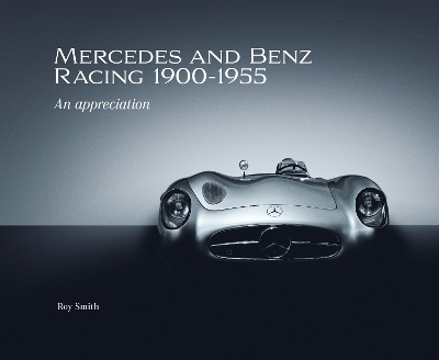 Book cover for Mercedes and Benz Racing 1900-1955