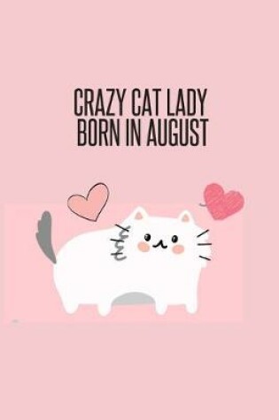 Cover of Crazy Cat Lady Born in August