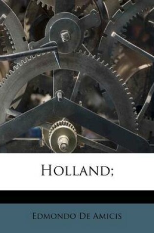 Cover of Holland;