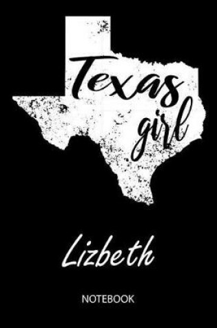 Cover of Texas Girl - Lizbeth - Notebook