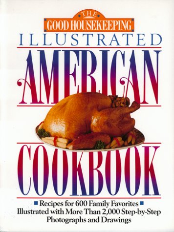 Book cover for The Good Housekeeping Illustrated American Cookbook